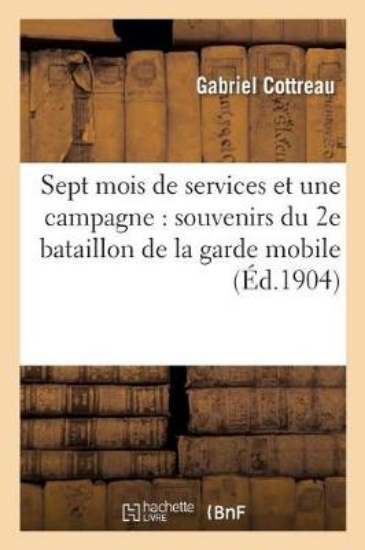 Picture of Sept Mois de Services Et Une Campagne