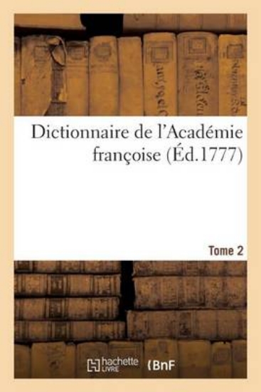 Picture of Dictionnaire de l'Acad mie Fran oise ( d.1777) Tom