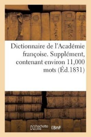 Picture of Dictionnaire de l'Acad mie Fran oise. Suppl ment,