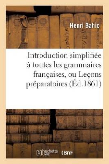 Picture of Introduction Simplifi e Toutes Les Grammaires Fran