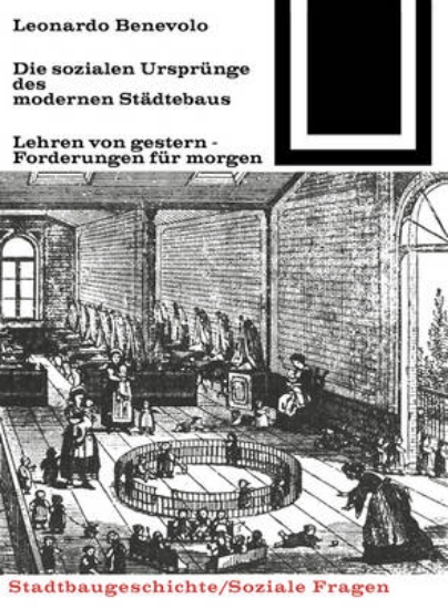 Picture of Die sozialen Ursprunge des modernen Stadtebaus