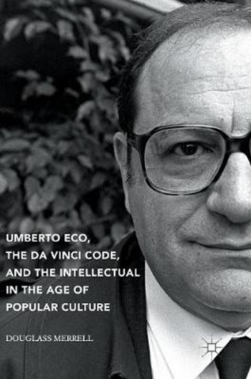 Picture of Umberto Eco, The Da Vinci Code, and the Intellectu