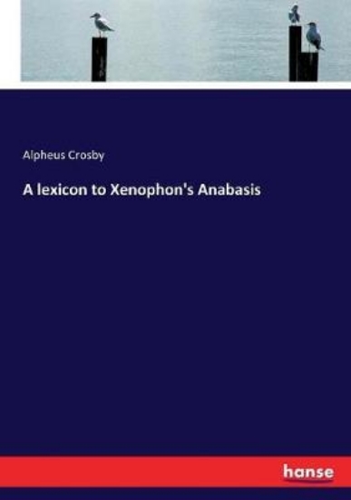 Picture of A lexicon to Xenophon's Anabasis