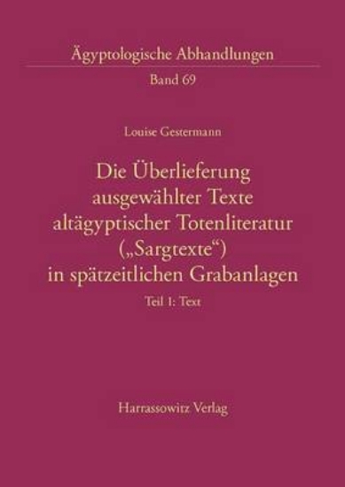 Picture of Die Uberlieferung Ausgewahlter Texte Altagyptische