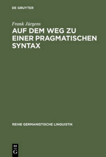 Picture of Auf dem Weg zu einer pragmatischen Syntax