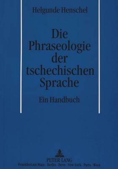 Picture of Die Phraseologie Der Tschechischen Sprache