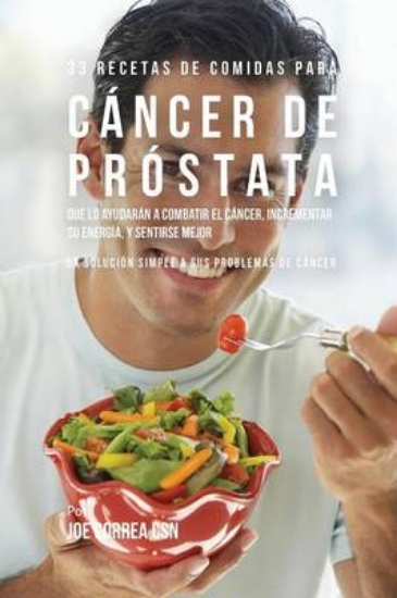 Picture of 33 Recetas de Comidas Para Cancer de Prostata Que