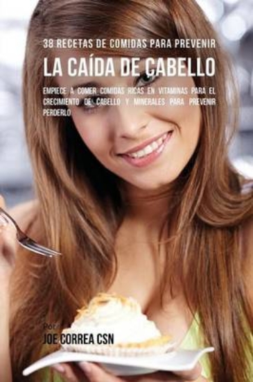 Picture of 38 Recetas De Comidas Para Prevenir La Caida De Ca