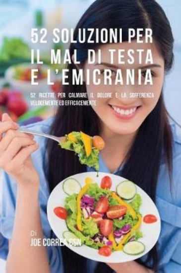Picture of 52 Soluzioni Per Il Mal Di Testa E L'emicrania
