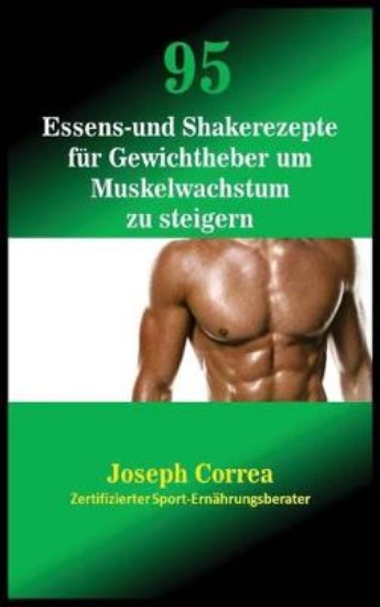 Picture of 95 Essens- und Shakerezepte fur Gewichtheber um Mu
