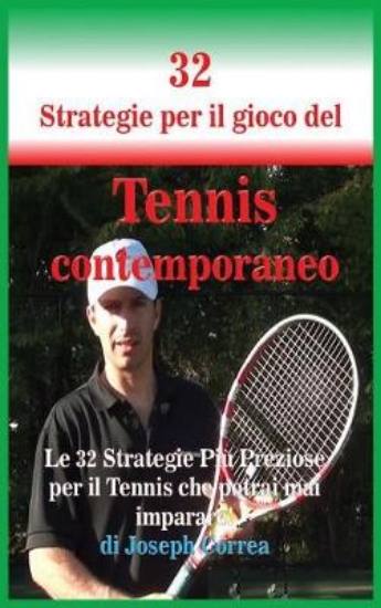 Picture of 32 Strategie per il gioco del Tennis contemporaneo
