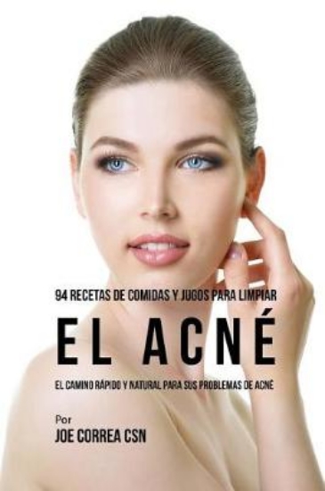 Picture of 94 Recetas De Comidas Y Jugos Para Limpiar El Acne