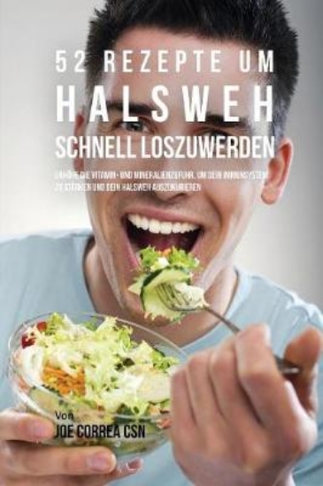 Picture of 52 Rezepte um Halsweh schnell loszuwerden