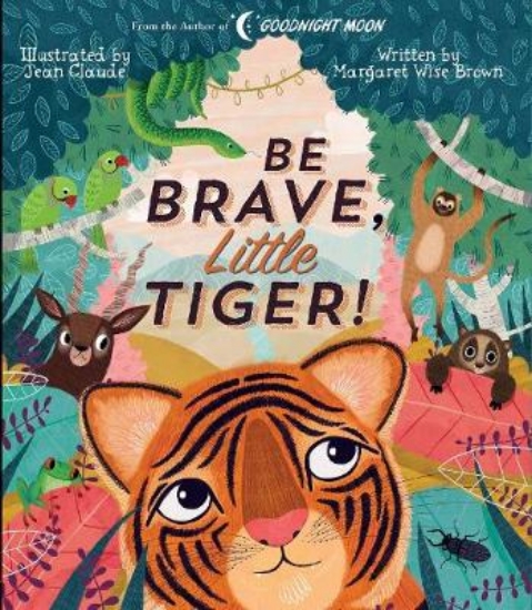 Picture of Be Brave, Little Tiger!