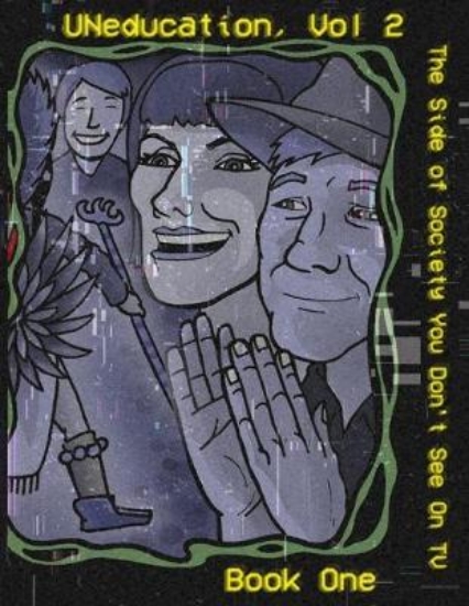 Picture of UNeducation Vol 2, Book One