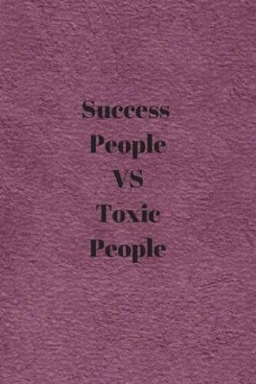 Picture of Success People VS Toxic People