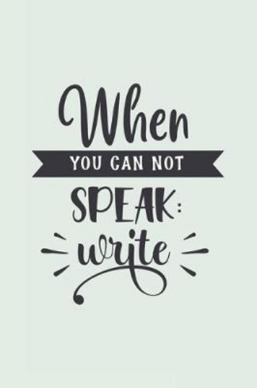 Picture of When You Can Not Speak