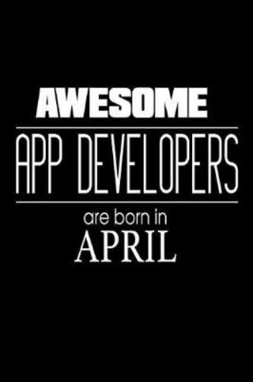 Picture of Awesome App Developers Are Born in April