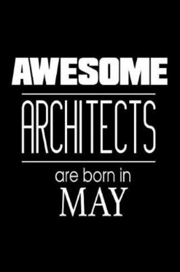 Picture of Awesome Architects Are Born in May