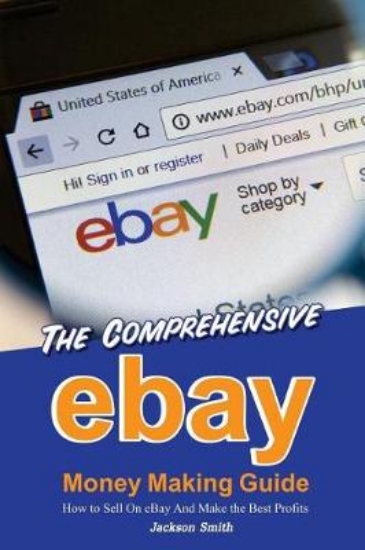 Picture of The Comprehensive Ebay Money Making Guide