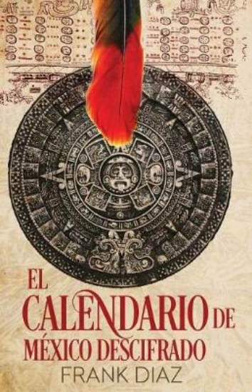 Picture of El Calendario de Mexico Descifrado