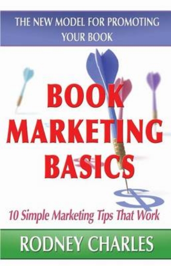 Picture of Book Marketing Basics - The New Model for Promotin