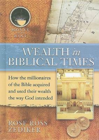 Picture of Wealth in Biblical Times