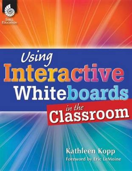 Picture of Using Interactive Whiteboards in the Classroom
