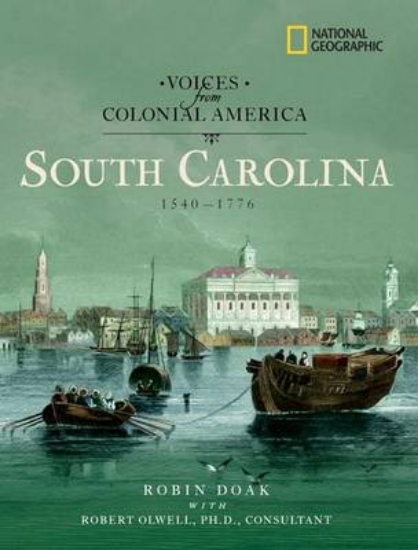 Picture of Voices from Colonial America: South Carolina 1540-