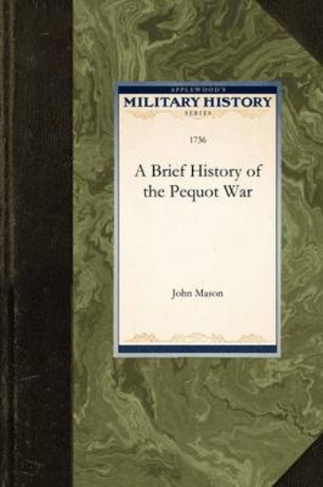 Picture of Brief History of the Pequot War