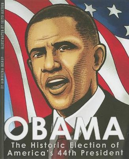 Picture of Obama: the Historic Election of Americas 44th Pres