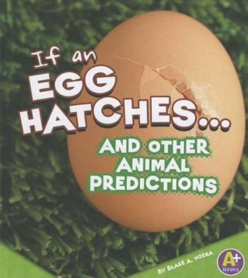 Picture of If an Egg Hatches... and Other Animal Predictions