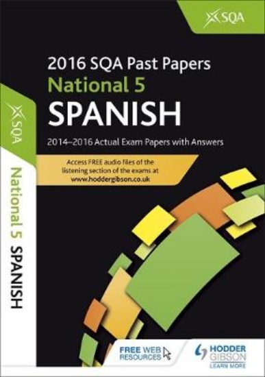 Picture of National 5 Spanish 2016-17 SQA Past Papers with An