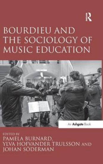 Picture of Bourdieu and the Sociology of Music Education