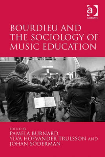 Picture of Bourdieu and the Sociology of Music Education