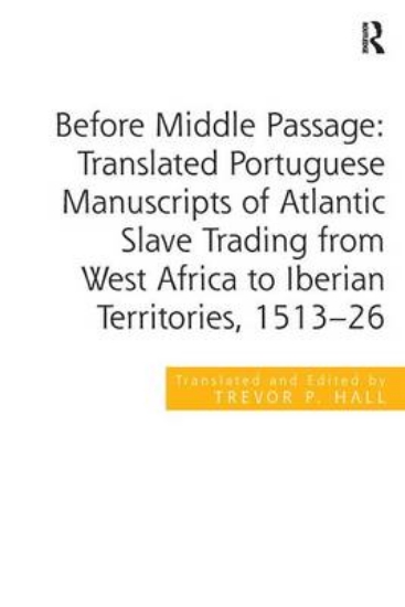 Picture of Before Middle Passage: Translated Portuguese Manus