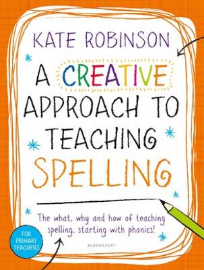 Picture of A Creative Approach to Teaching Spelling: The what