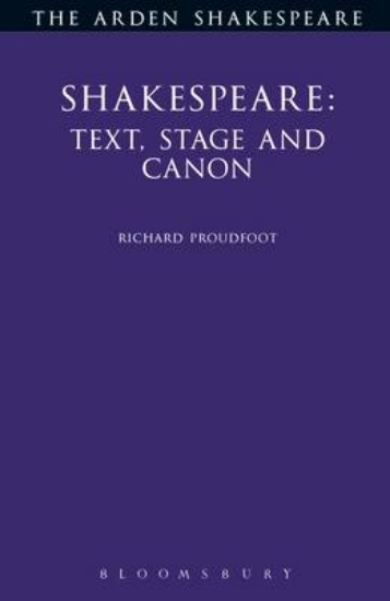 Picture of Shakespeare: Text, Stage & Canon