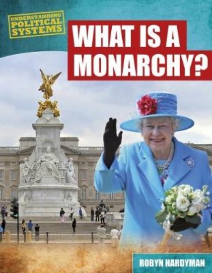 Picture of What Is a Monarchy?