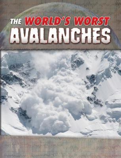 Picture of The World's Worst Avalanches