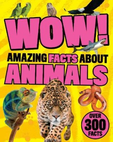 Picture of Wow! Amazing Facts About Animals