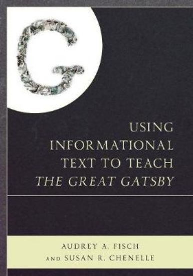 Picture of Using Informational Text to Teach The Great Gatsby