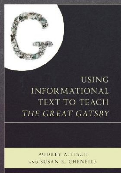 Picture of Using Informational Text to Teach the Great Gatsby