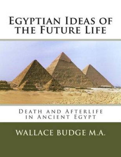 Picture of Egyptian Ideas of the Future Life