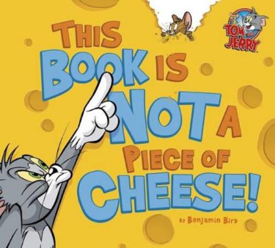 Picture of This Book Is Not a Piece of Cheese!