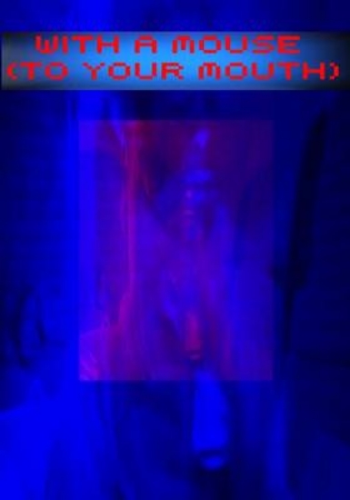 Picture of With a Mouse (to Your Mouth)