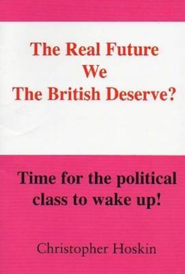 Picture of The Real Future We the British Deserve?