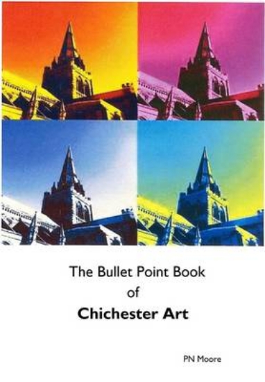 Picture of The Bullet Point Book of Chichester Art