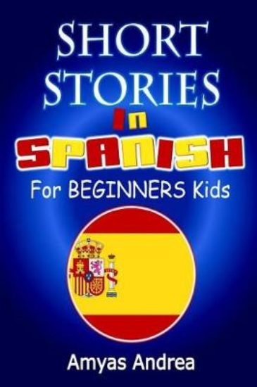 Picture of SHORT STORIES IN SPANISH For BEGINNERS Kids