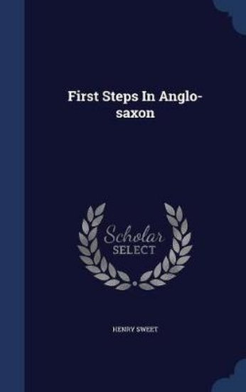 Picture of First Steps in Anglo-Saxon